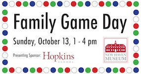 Family Game Day at the New Haven Museum